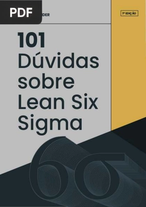101 Dúvidas Sobre Lean Six Sigma