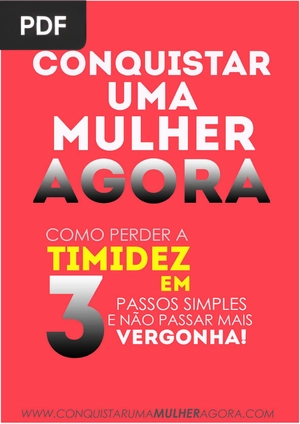 Conquistar uma mulher agora