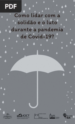 Como lidar com luto a solidão e o luto durante a pendemia de Covid-19?