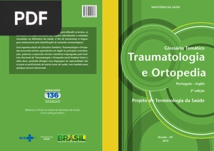 Glossário Temático. Traumatologia e Ortopedia