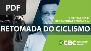 Orientações e Recomendações para a Retomada do Ciclismo (Apresentação)