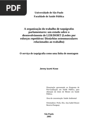 A organização do trabalho de taquígrafos parlamentares: um estudo sobre o desenvolvimento de LER/DORT (Lesões por esforços repetitivos/Distúrbios osteomusculares relacionados ao trabalho)