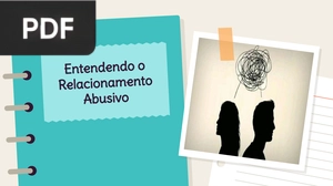 Entendendo o Relacionamento Abusivo