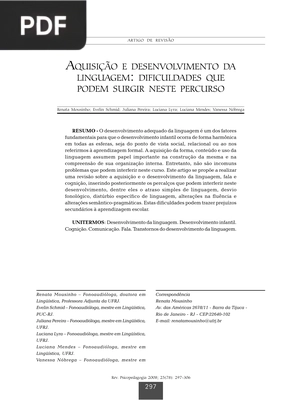 Aquisação e desenvolvimento da linguagem: dificuldades que podem surgir neste percurso (Artigo)
