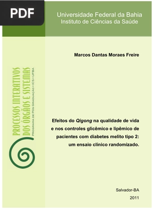 Efeitos do Qigong na qualidade de vida e nos controles glicêmico e lipêmico de pacientes com diabetes melito tipo 2: um ensaio clínico randomizado.