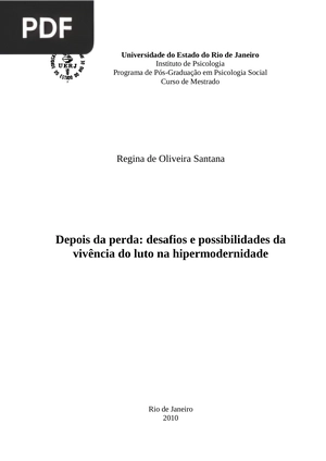 Depois da perda: desafios e possibilidades da vivência do luto na hipermodernidade