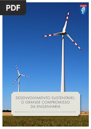 Desenvolvimento sustentável: o grande compromisso da engenharia