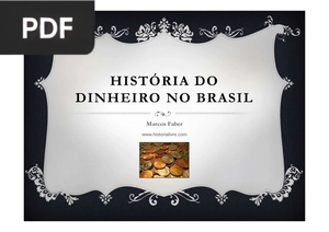 História do dinheiro no Brasil (Apresentação)