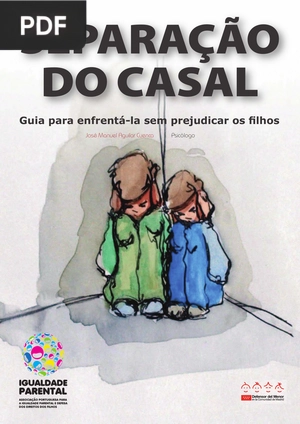 Separação do casal: Guia para enfrentá-la sem prejudicar os filhos