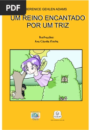 Um reino encantado por um triz