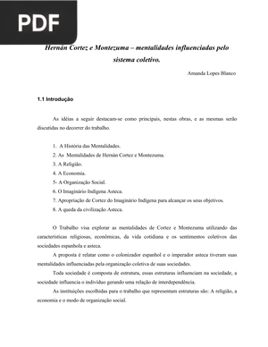 Hernán Cortez e Montezuma – mentalidades influenciadas pelo sistema coletivo.