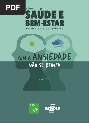 Com a ansiedade não se brinca (Artigo)