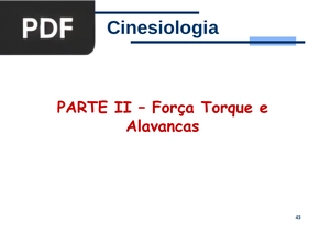 Força Torque e Alavancas (Apresentação)