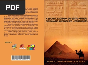 A Escrita Sagrada do Egito Antigo.Dicionário Hieróglifo-Português