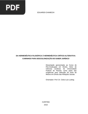 Da hermenêutica filosófica á hermenêutica cítico-alterativa: Caminhos para descolonização do saber jurídico