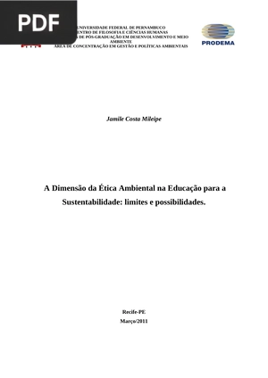 A dimensão da Ética Ambiental na Educaçao para a Sustentabilidade: limites e possibilidades