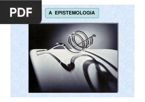 A Epistemologia (Apresentação)