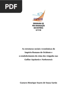 As estruturas sociáis e econômicas do Império Romano do Ocidente e o establecimento ro reino dos visigodos nas Galliae Aquitania e Narbonesis
