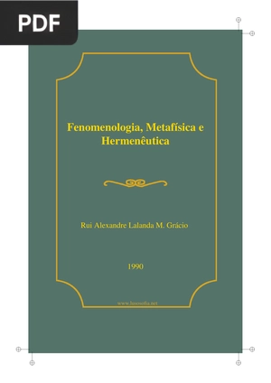Fenomenologia, Metafísica e Hermenêutica