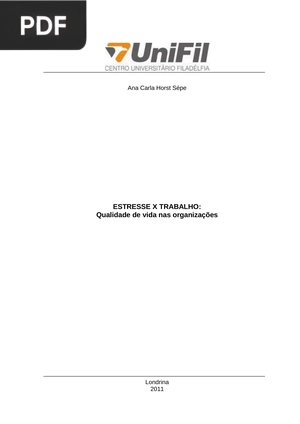 Estresse x trabalho: qualidade de vida nas organizações