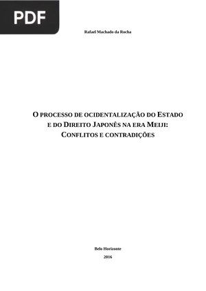 O Processo De Ocidentalização Do Estado E Do Direito Japonês Na Era Meiji - Conflitos E Contradições