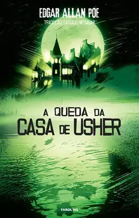 A Queda da Casa de Ushe - Edgar Allan Poe