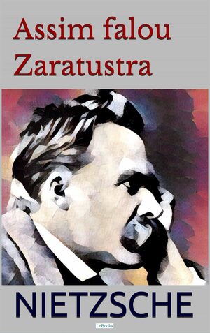 Assim falava Zaratustra autor Friedrich Nietzsche