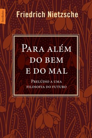 Além do Bem e do Mal autor Friedrich Nietzsche