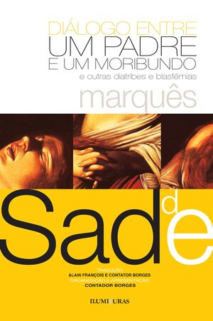 Diálogo entre um Padre e um Moribundo autor Marques de Sade