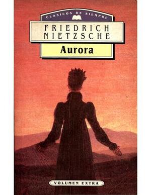 Aurora autor Friedrich Nietzsche