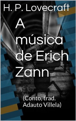 A música de Erich Zann autor H.P Lovecraft