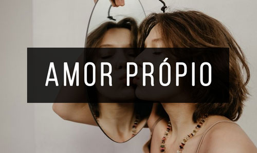 Amor-Propio Amor-Propio