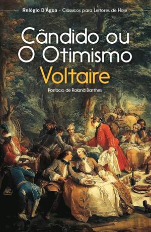 Cândido, ou o Otimismo autor Voltaire