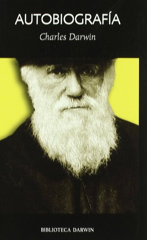 Autobiografia autor Charles Darwin