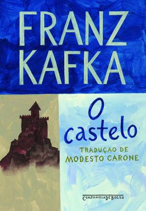 O Castelo autor Franz Kafka