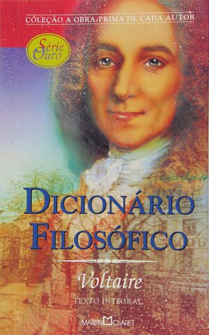 Dicionário Filosófico autor Voltaire