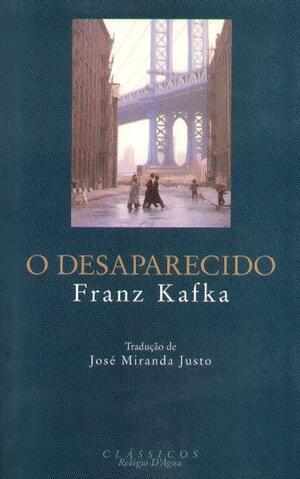 O desaparecido ou Amerika autor Franz Kafka