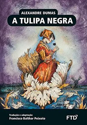 A Tulipa Negra autor Alejandro Dumas