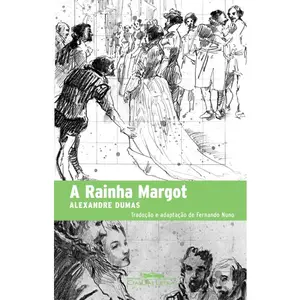 A Rainha Margot autor Alejandro Dumas