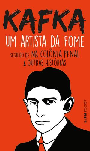 Um Artista da Fome autor Franz Kafka