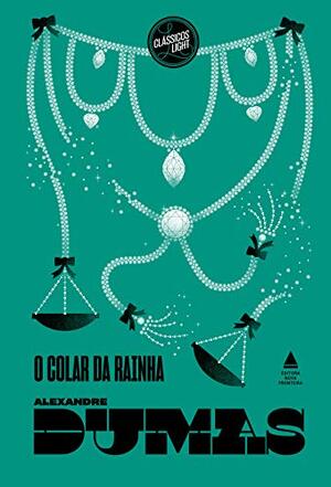 O Colar da Rainha autor Alejandro Dumas