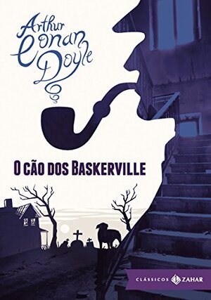 O Cão dos Baskervilles autor Arthur Conan Doyle