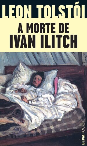 A Morte de Ivan Ilitch autor León Tolstói