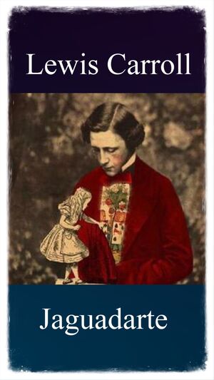 Jaguadarte autor Lewis Carroll