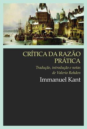Crítica da Razão Prática autor Immanuel Kant