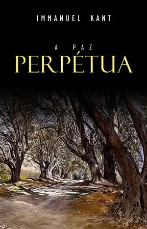 À Paz Perpétua autor Immanuel Kant