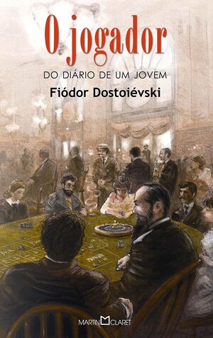 Um jogador autor Fiódor Dostoyevski