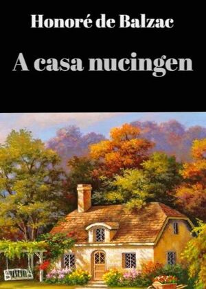 A casa nucingen autor Honoré de Balzac