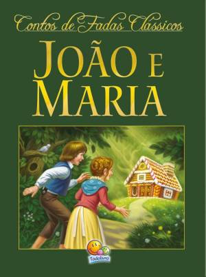 João e Maria autor Hermanos Grimm