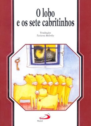 O Lobo e os Sete Cabritinhos autor Hermanos Grimm